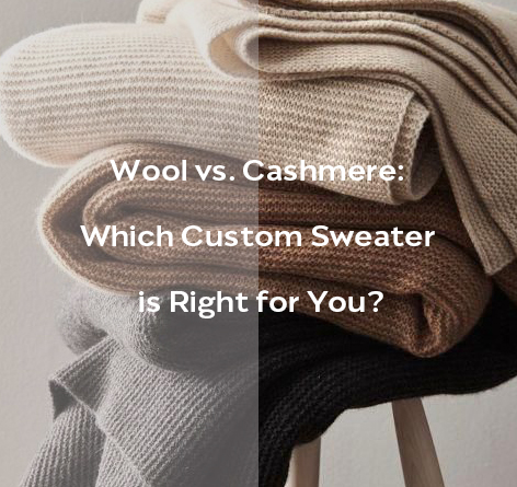 Lana vs cashmere: quale maglione personalizzato è adatto a te?